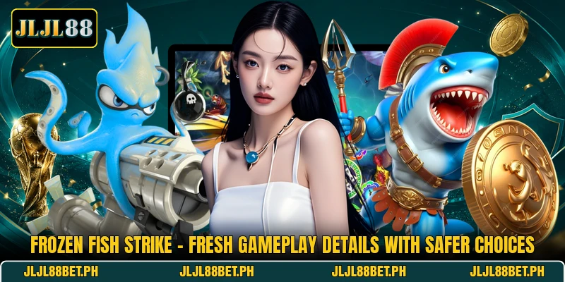 Frozen Fish Strike - Fresh Gameplay Details With Safer Choices Frozen Fish Strike - Fresh Gameplay Details With Safer Choices