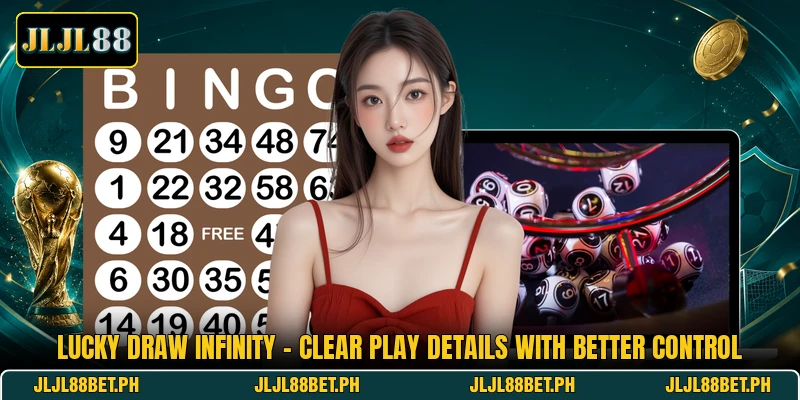 Lucky Draw Infinity - Clear Play Details With Better Control Lucky Draw Infinity - Clear Play Details With Better Control