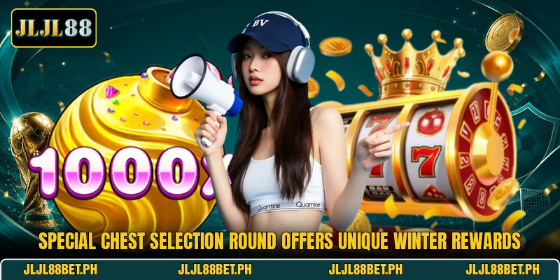 Special chest selection round offers unique winter rewards Special chest selection round offers unique winter rewards