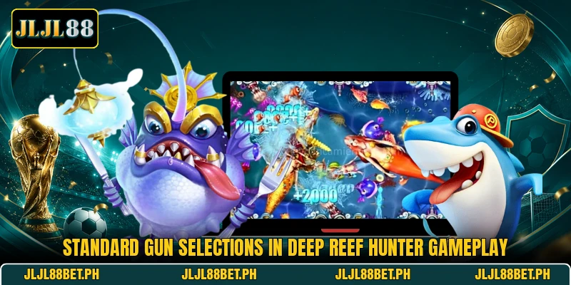 Standard gun selections in Deep Reef Hunter gameplay Standard gun selections in Deep Reef Hunter gameplay